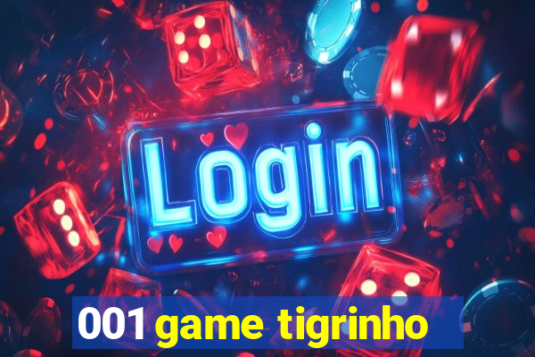 001 game tigrinho